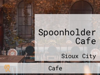Spoonholder Cafe