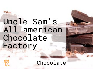 Uncle Sam's All-american Chocolate Factory