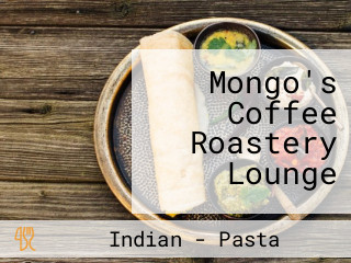 Mongo's Coffee Roastery Lounge
