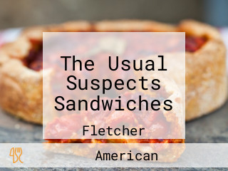 The Usual Suspects Sandwiches