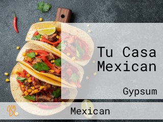 Tu Casa Mexican