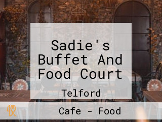 Sadie's Buffet And Food Court