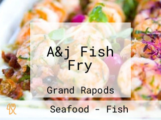 A&j Fish Fry