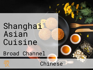 Shanghai Asian Cuisine