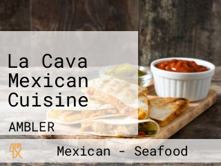 La Cava Mexican Cuisine