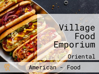 Village Food Emporium