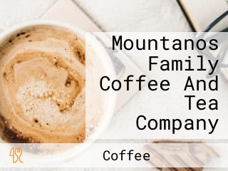 Mountanos Family Coffee And Tea Company