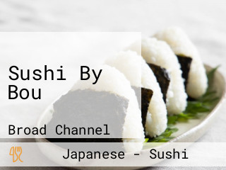 Sushi By Bou