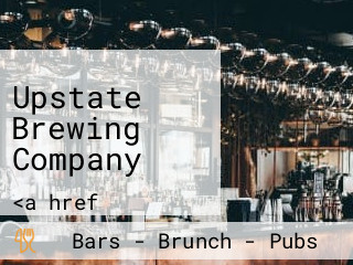 Upstate Brewing Company
