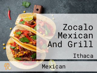 Zocalo Mexican And Grill