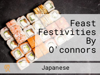 Feast Festivities By O'connors