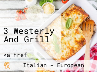 3 Westerly And Grill