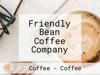 Friendly Bean Coffee Company