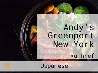Andy’s Greenport New York