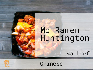 Mb Ramen — Huntington