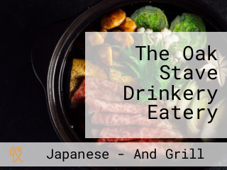 The Oak Stave Drinkery Eatery