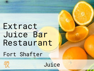 Extract Juice Bar Restaurant