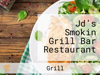 Jd’s Smokin Grill Bar Restaurant