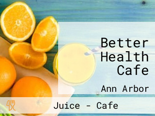 Better Health Cafe