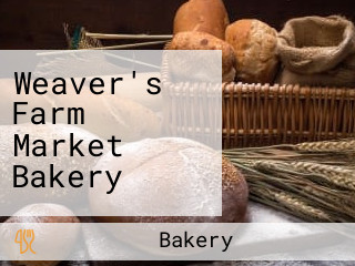 Weaver's Farm Market Bakery