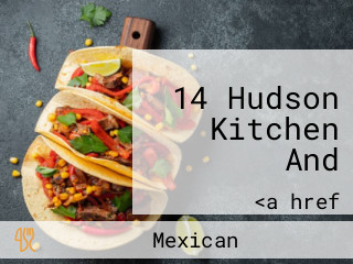 14 Hudson Kitchen And