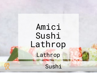 Amici Sushi Lathrop