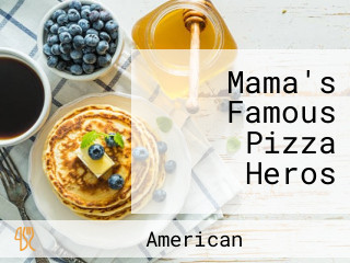 Mama's Famous Pizza Heros