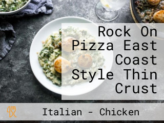 Rock On Pizza East Coast Style Thin Crust