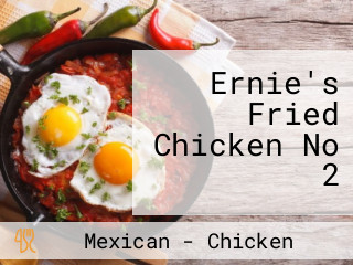 Ernie's Fried Chicken No 2