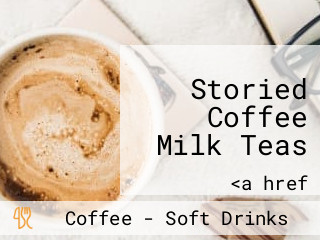 Storied Coffee Milk Teas