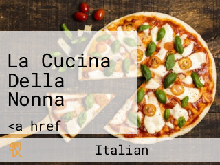 La Cucina Della Nonna