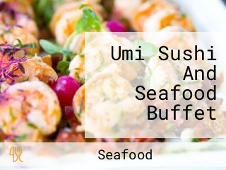 Umi Sushi And Seafood Buffet