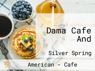 Dama Cafe And