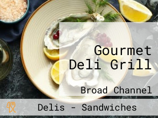 Gourmet Deli Grill
