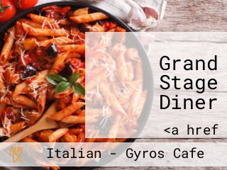 Grand Stage Diner