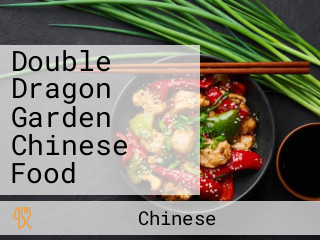 Double Dragon Garden Chinese Food