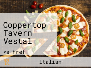 Coppertop Tavern Vestal