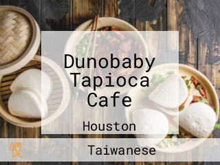 Dunobaby Tapioca Cafe