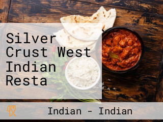 Silver Crust West Indian Resta
