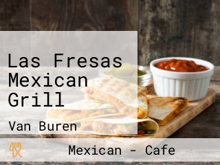 Las Fresas Mexican Grill