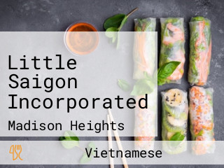 Little Saigon Incorporated