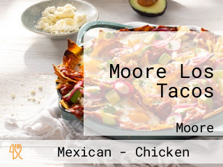 Moore Los Tacos