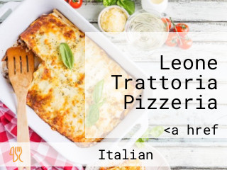 Leone Trattoria Pizzeria