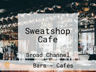 Sweatshop Cafe