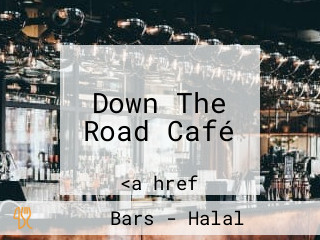 Down The Road Café