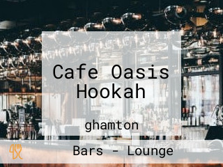 Cafe Oasis Hookah