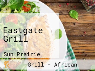 Eastgate Grill