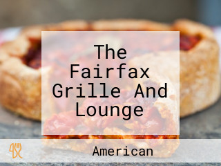 The Fairfax Grille And Lounge