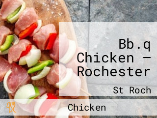 Bb.q Chicken — Rochester