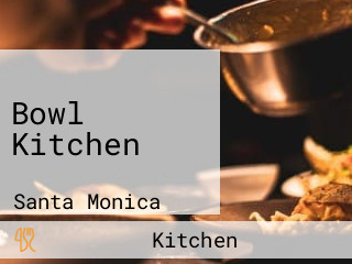 Bowl Kitchen